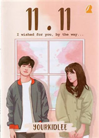 Image of 11.11 (I wished for you, by the way...)