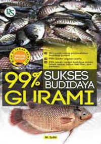 99 Persen sukses budidaya gurami