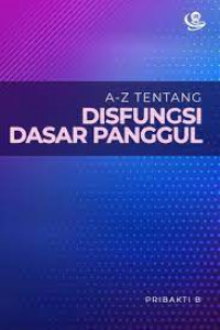 A-Z tentang disfungsi dasar panggul