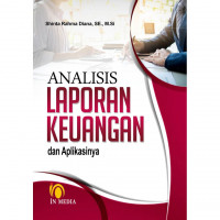 Analisis laporan keuangan dan aplikasinya