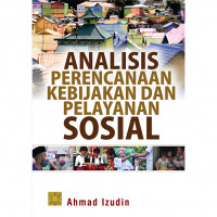 Analisis perencanaan kebijakan dan pelayanan sosial