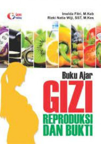 Buku ajar gizi reproduksi dan bukti