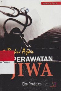 Buku ajar keperawatan jiwa