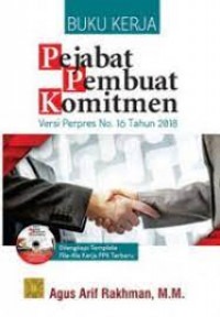 Buku kerja Pejabat Pembuat Komitmen : Versi perpres no.16 tahun 2018