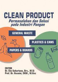 Clean product: Permasalahan dan solusi pada industri pangan