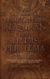 Ensiklopedia al-Qur`An dan hadis per tema