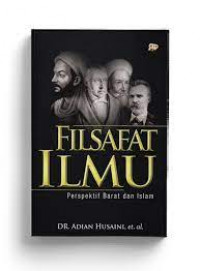 Filsafat Ilmu : Perspektif barat dan islam