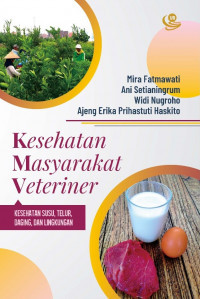 Kesehatan masyarakat veteriner: Kesehatan susu, telur, daging, dan lingkungan