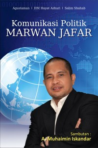 Komunikasi Politik Marwan Jafar