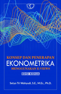 Konsep dan penerapan ekonometrika menggunakan e-views