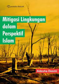 Mitigrasi lingkungan dalam persepektif islam