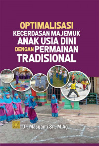 Optimalisasi Kecerdasan Majemuk Anak Usia Dini dengan Permainan Tradisional