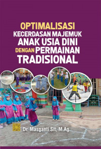 Optimalisasi Kecerdasan Majemuk Anak Usia Dini Dengan Permainan Tradisional