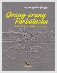 Orang-orang perbatasan : Sebuah buku dalam 62 puisi