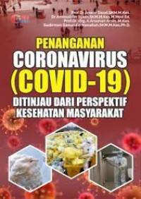 Penanganan Coronavirus (COVID-19) Ditinjau dari persefektif kesehatan masyarakat