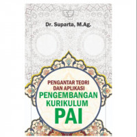 Pengantar teori dan aplikasi pengembangan kurikulum PAI