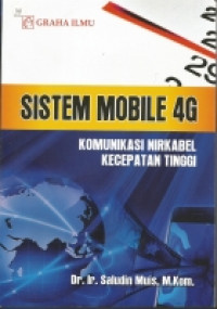 Sistem mobile 4G : Komunikasi nirkabel kecepatan tinggi