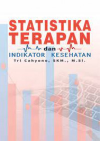 Statistika Terapan dan Indikator Kesehatan