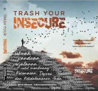 Image of Trash your insecure