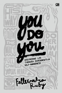 You do you: Discovering life through experiments & self-swareness