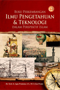 Buku Perkembangan : Ilmu Pengetahuan dan Teknologi dalam Perspektif Islam