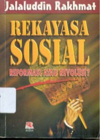 Image of Rekayasa Sosial Reformasi Atau Revolusi
