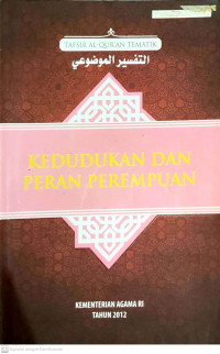 Kedudukan dan Peran Perempuan: Tafsir Al-Qur'an Tematik