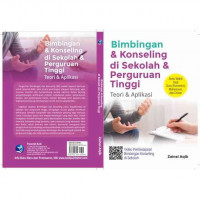 Bimbingan & Konseling di Sekolah & Perguruan Tinggi : Teori & Aplikasi