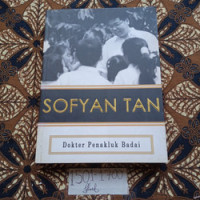 Sofyan Tan: Dokter Penakluk Badai