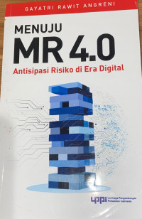 Menuju MR 4.0 : Antisipasi Risiko di Era Digital