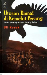 Utusan Damai di Kemelut Perang: Peran Zending dalam Perang Toba