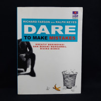 Image of Dare to Make Mistake: Kreatif Berinovasi dan Berani Mengambil Risiko Bisnis