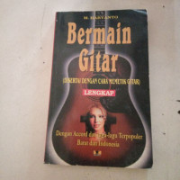 Bermain Gitar: disertai dengan Cara Mengetik Gitar