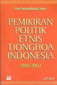 Pemikiran Politik Etnis Tionghoa Indonesia 1900-2002