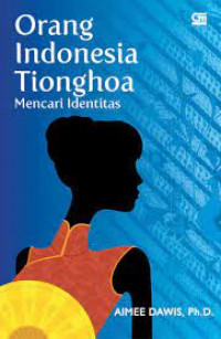 Orang Indonesia Tionghoa Mencari Identitas