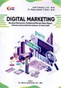 Digital Marketing : Revolusi Pemasaran Tradisional Menuju Masa Depan Disertai Contoh Praktik Iklan Berbayar di Media Sosial