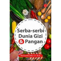 Serba-Serbi Dunia Gizi dan Pangan