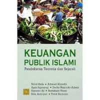 Keuangan publik islami (pendekatan teoteris dan sejarah}