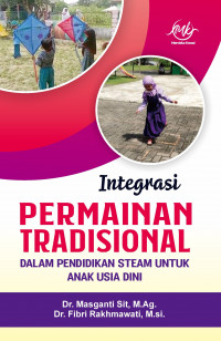 Integrasi Permainan Tradisional dalam Pendidikan Steam untuk Anak Usia Dini