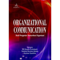 Organizational Communication Studi Pengantar : Komunikasi Organisasi