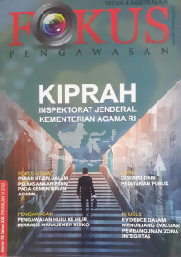 Fokus Pengawasan : Kiprah Inspektorat Jenderal Kementerian Agama RI