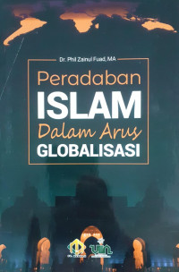 Peradaban Islam dalam Arus Globalisasi