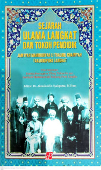 Sejarah Ulama Langkat dan Tokoh Pendidikan: Jami'iyah Mahmudiyah Li Thalibil Khairiyah Tanjungpura Langkat