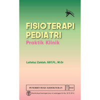 Fisioterapi Pediatri : Praktik Klinik