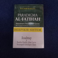 Paradigma Al-Fatihah: Memahami Petunjuk Al-Quran Menggunakan Pendekatan Berpikir Sistem