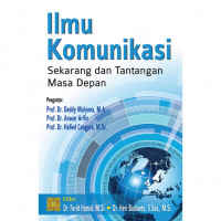 Ilmu Komunikasi : Sekarang dan Tantangan Masa Depan