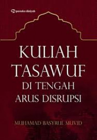 Kuliah Tasawuf di Tengah Arus Disrupsi