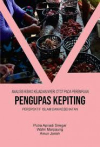 Analisis Resiko Kejadian Nyeri Otot Pada Perempuan Pengupas Kepiting : Perspektif Islam dan Kesehatan