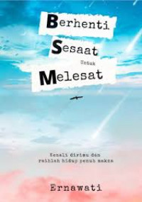 Berhenti Sesaat untuk Melesat