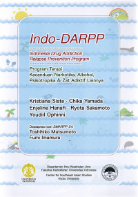 Indo-DARPP : Indonesia drug addiction relapse prevention program (program terapi kecanduan  narkotika, alkohol, psikotropika & zat adiktif lainnya)